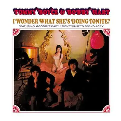 LP Boyce & Hart: I Wonder What She's Doing Tonite? LTD | DLX | CLR