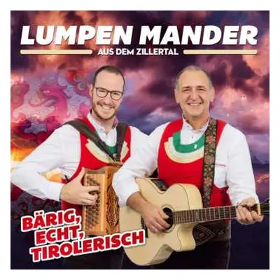 CD Lumpen Mander Aus Dem Zillertal: Bärig, Echt, Tirolerisch