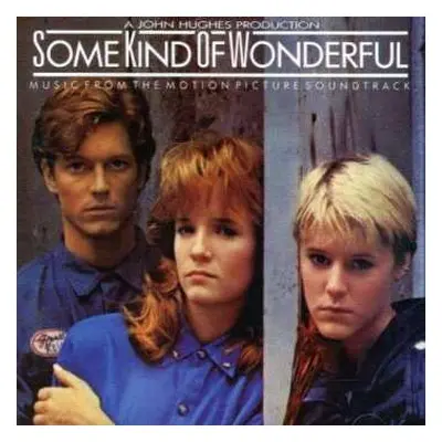 CD Various: Some Kind Of Wonderful (Music From The Motion Picture Soundtrack)