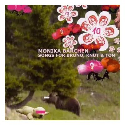 CD Various: Monika Bärchen: Songs For Bruno, Knut & Tom