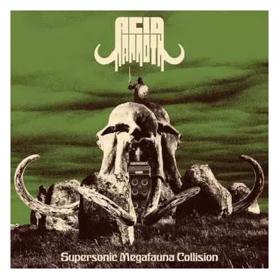 LP Acid Mammoth: Supersonic Megafauna Collision (side A