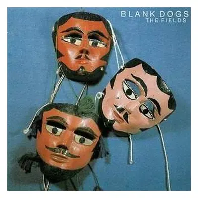 CD Blank Dogs: The Fields