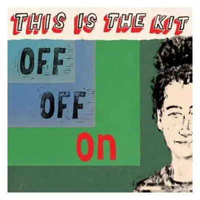 LP This Is The Kit: Off Off On LTD