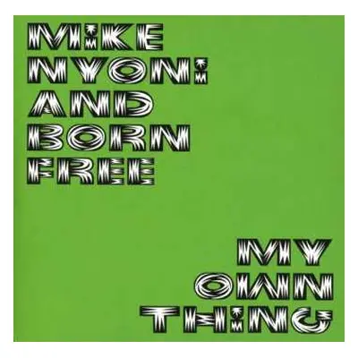 2CD Mike Nyoni: My Own Thing