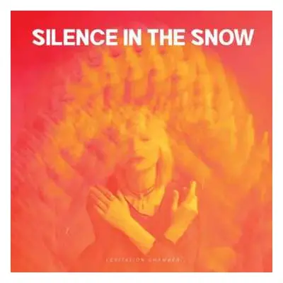 CD Silence in the Snow: Levitation Chamber DIGI