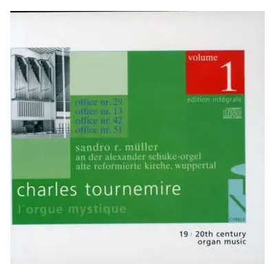 CD Charles Tournemire: L'Orgue Mystique - Edition Intégrale, Volume 1