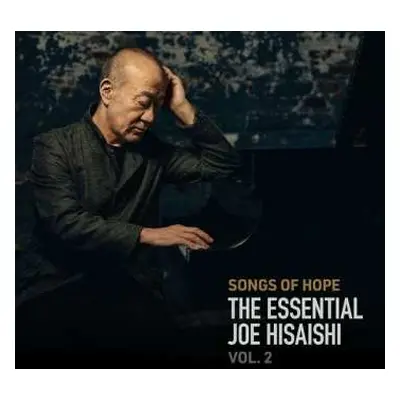 2CD Joe Hisaishi: Songs Of Hope: The Essential Joe Hisaishi Vol. 2