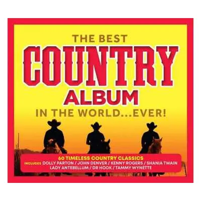 3CD Various: The Best Country Album In The World Ever!