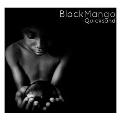 LP Black Mango: Quicksand