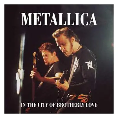 2LP Metallica: In The City Of Brotherly Love