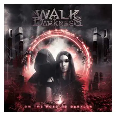 CD Walk In Darkness: On The Road To Babylon