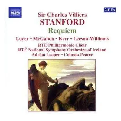 2CD Charles Villiers Stanford: Requiem