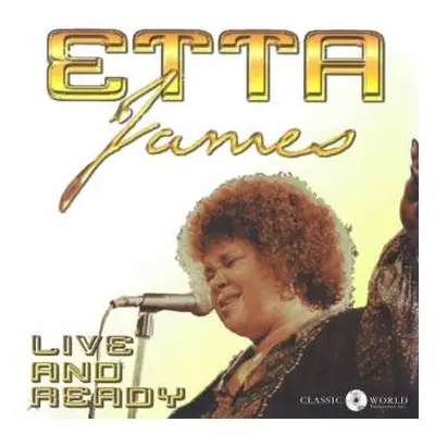 CD Etta James: Live And Ready