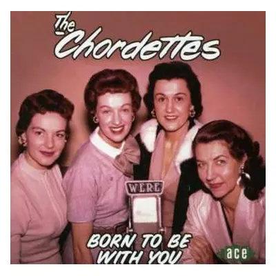 CD The Chordettes: Born To Be With You