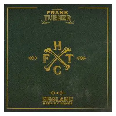 CD Frank Turner: England Keep My Bones