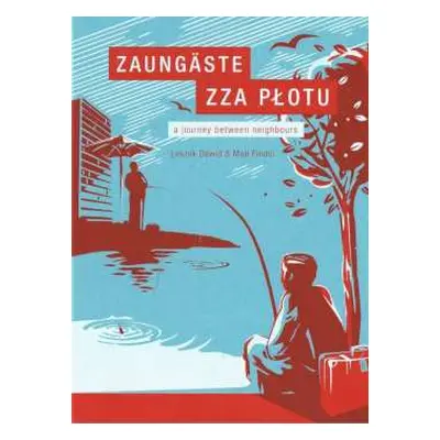 DVD Various: Zaungäste - Zza Plotu: A Jouney Between Neighbours