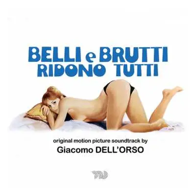 CD Giacomo Dell'Orso: Belli E Brutti Ridono Tutti