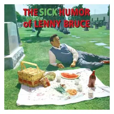 CD Lenny Bruce: The Sick Humor Of Lenny Bruce