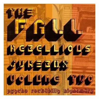 2CD The Fall: Rebellious Jukebox Volume Two (Psycho Rockabilly Nightmare)