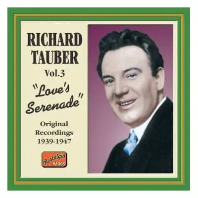 CD Richard Tauber: Vol.3 "Love's Serenade"