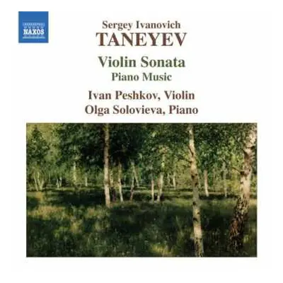 CD Sergey Ivanovich Taneyev: Violin Sonata • Music For Piano