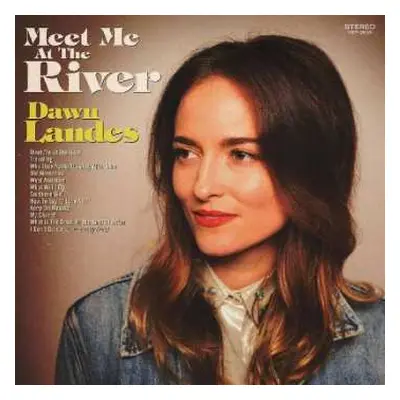 LP Dawn Landes: Meet Me At The River CLR