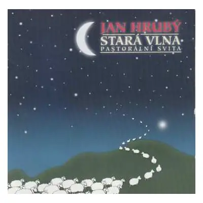 CD Jan Hrubý: Stará Vlna (Pastorální Svita)