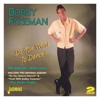 2CD Bobby Freeman: Do You Want To Dance?