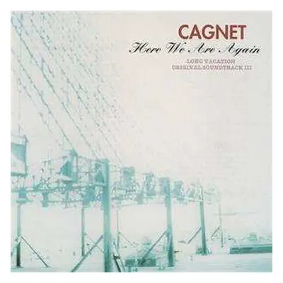 LP Cagnet: Here We Are Again - Long Vacation Soundtrack III LTD