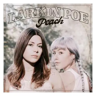 LP Larkin Poe: Peach Ltd.