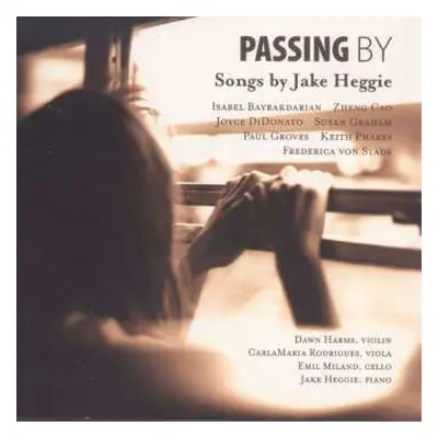 CD Jake Heggie: Passing By (Songs By Jake Heggie)