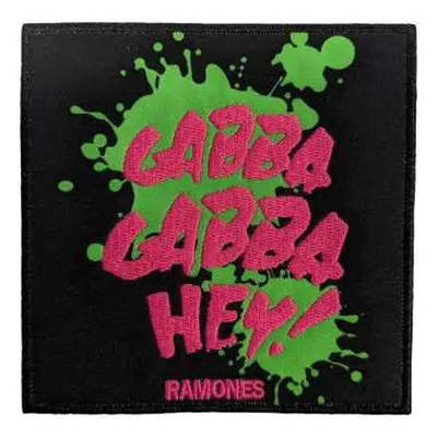 Ramones Standard Woven Patch: Gabba Gabba, Hey