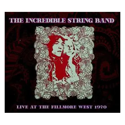 CD The Incredible String Band: Live At The Fillmore West 1970