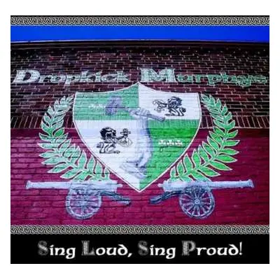 LP Dropkick Murphys: Sing Loud, Sing Proud!