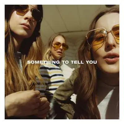 CD Haim: Something To Tell You