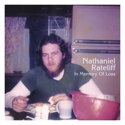 CD Nathaniel Rateliff: In Memory Of Loss