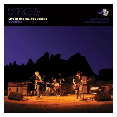 LP Nebula: Live In The Mojave Desert (Volume 2) LTD | CLR