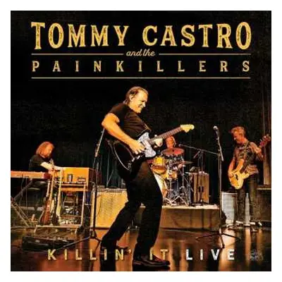 LP Tommy Castro And The Painkillers: Killin' It Live CLR