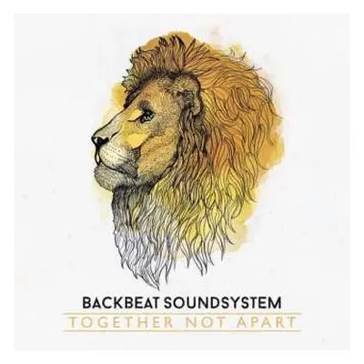 CD Backbeat Soundsystem: Together Not Apart