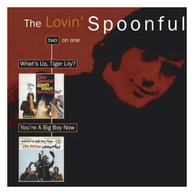 CD The Lovin' Spoonful: What's Up, Tiger Lily + You're A Big Boy Now