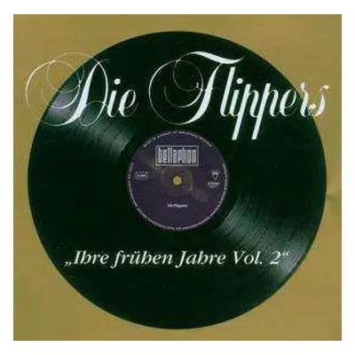 CD Die Flippers: Ihre Frühen Jahre Vol. 2