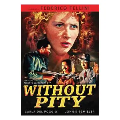 DVD Feature Film: Without Pity