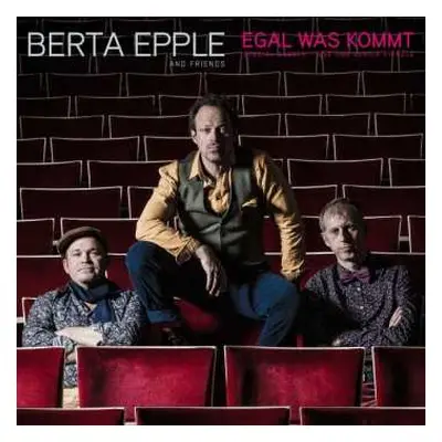 CD Berta Epple: Egal Was Kommt