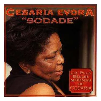 CD Cesaria Evora: "Sodade"