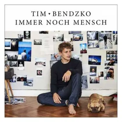 CD Tim Bendzko: Immer Noch Mensch