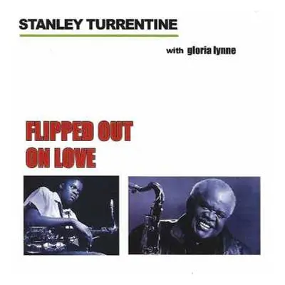 CD Stanley Turrentine: Flipped Out On Love