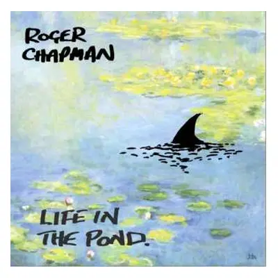 CD Roger Chapman: Life In The Pond