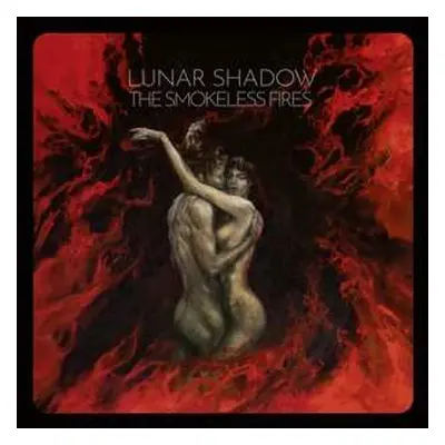 CD Lunar Shadow: The Smokeless Fires