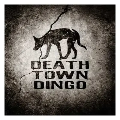 CD Death Town Dingo: Death Town Dingo