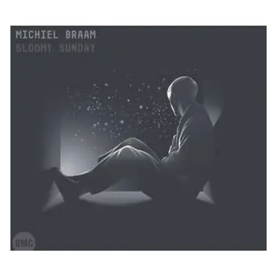 CD Michiel Braam: Gloomy Sunday